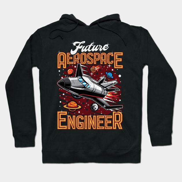 Future Aerospace Engineer Spaceship Obsessed Kid Hoodie by theperfectpresents